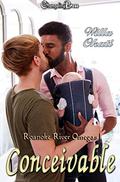 Conceivable (Roanoke River Omegas #1) by Willa Okati
