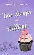 Two Scoops Of Hellfire by Kimberly Lemming