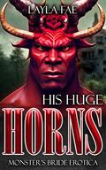 His Huge Horns by Layla Fae