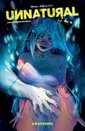 Unnatural, Vol. 1: Awakening (Contronatura #1) by Bengal