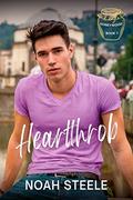 Heartthrob (Honeywood #1) by Noah Steele