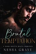 Brutal Temptation (Azarov Bratva #2) by Nessa Graye