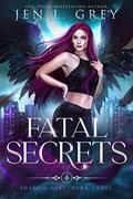 Fatal Secrets by Jen L. Grey