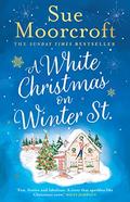 A White Christmas on Winter Street by Sue Moorcroft