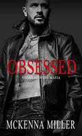 Obsessed (Vegas Sinners Mafia #2) by McKenna Miller
