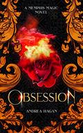 Obsession (Memphis Magic #2) by Andrea Hagan