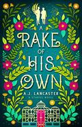 A Rake of His Own by A.J. Lancaster