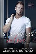 Strangers in Love by Claudia Y. Burgoa
