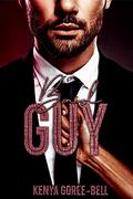 Bad Guy (Blood Legacy #1) by Kenya Goree-Bell