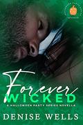 Forever Wicked by Denise Wells