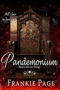 Pandemonium (Rose's Inferno Trilogy #3) by Frankie Page