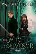 The Witch of Selvenor: Destiny, Sword, Magic, and Romance (Chronicles of Virgàm #1) by Ammon Losee