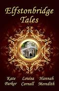 Elfstonbridge Tales by Hannah Meredith