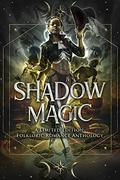 Shadow Magic: A Limited Edition Folkloric Romance Anthology by Celia Roman