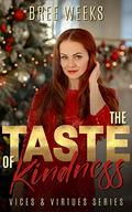 The Taste of Kindness by Bree Weeks