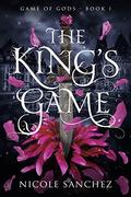 The Kings Game by Nicole Sanchez