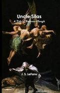 Uncle Silas : by Joseph Sheridan Le Fanu