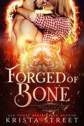 Forged of Bone (Supernatural Curse #4) by Krista Street