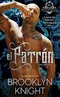 El Patrón (El Rey #4) by Brooklyn Knight