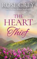 The Heart Thief (The Valora #1) by Rose Grey