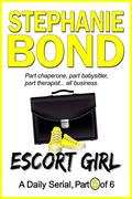 ESCORT GIRL: part 5 of 6 by Stephanie Bond