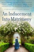An Inducement into Matrimony by Kay Bea