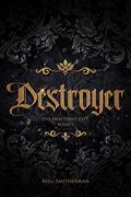 Destroyer by Meg Smitherman