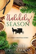 Unlikely Season (Unlikely Amish Christmas #4) by Jennifer Spredemann