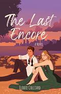 The Last Encore (It's Always Been You #1) by Elodie Colliard