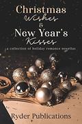 Christmas Wishes and New Year's Kisses by Suzanne Cass