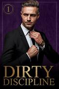 Dirty Discipline -Volume 1 by Livia Grant