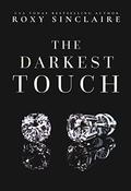 The Darkest Touch (Darkest Desire #1) by Roxy Sinclaire