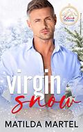 Virgin Snow: Colorado Christmas by Matilda Martel