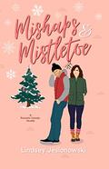 Mishaps and Mistletoe: A Holiday Romantic Comedy (When in West Virginia #1.5) by Lindsey Jesionowski