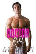 Doctor Bold: Sex buddies to lovers (The Healing Sins #2) by Catherine Tramell