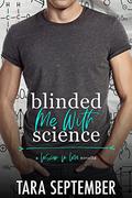 Blinded Me With Science by Tara September