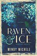 Raven & Ice (Seaside Pointe #4) by Mindy Hayes