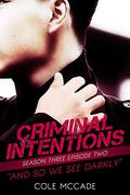 And So We See Darkly (Criminal Intentions #28) by Cole McCade