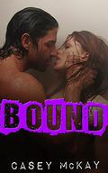 Bound (Masters of Fetishes #3) by Casey McKay