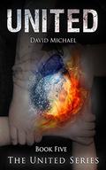 United (The United Series #5) by David Michael
