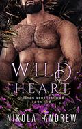 Wild Heart (Wolven Brotherhood #2) by Nikolai Andrew