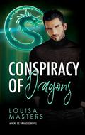Conspiracy of Dragons by Louisa Masters