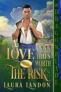 A Love that's Worth the Risk (Men of Valor #3) by Laura Landon