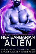 Her Barbarian Alien by Lacey Carter Andersen