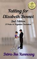 Falling for Elizabeth Bennet by Debra-Ann Kummoung