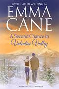 A Second Chance in Valentine Valley (Return to Valentine Valley #3) by Gayle Callen