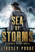 Sea of Storms (Ruined Lands #2) by Lindsey Pogue