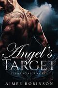 Angel's Target (Elemental Angels #1) by Aimee Robinson