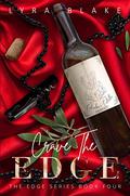 Crave The Edge by Lyra Blake