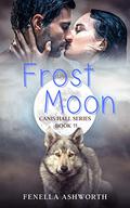 Frost Moon: Book 11 of a paranormal PNR erotic shifter romance by Fenella Ashworth